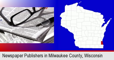 a newspaper, with reading glasses and fountain pen; Milwaukee County highlighted in red on a map