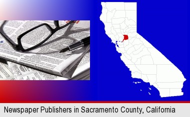 a newspaper, with reading glasses and fountain pen; Sacramento County highlighted in red on a map